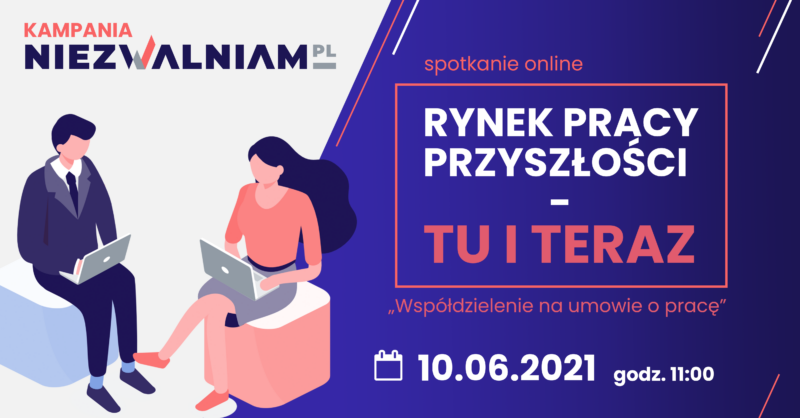 Inauguracyjne spotkanie w ramach kampanii "niezwalniam.pl" pod hasłem „Rynek pracy przyszłości – tu i teraz”