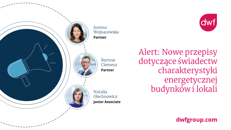 DWF Alert - Nowe przepisy dotyczące świadectw charakterystyki energetycznej budynków i lokali