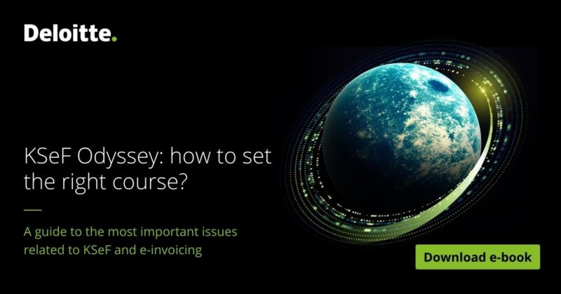 Deloitte's guide to the most important issues related to KSeF and e-invoicing