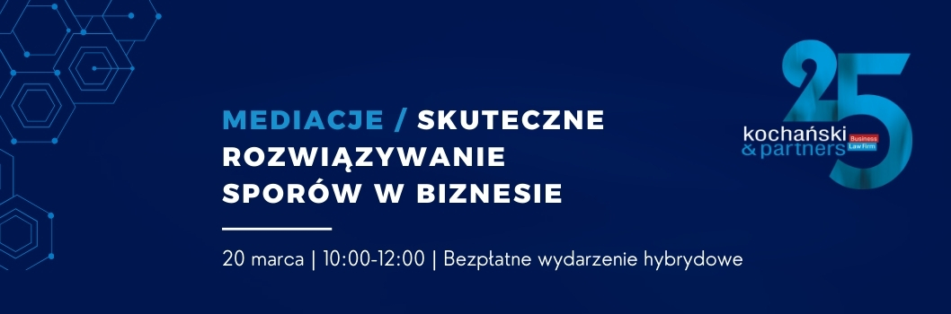 Wydarzenie hybrydowe K&P: Mediacje – skuteczne rozwiązywanie sporów w biznesie