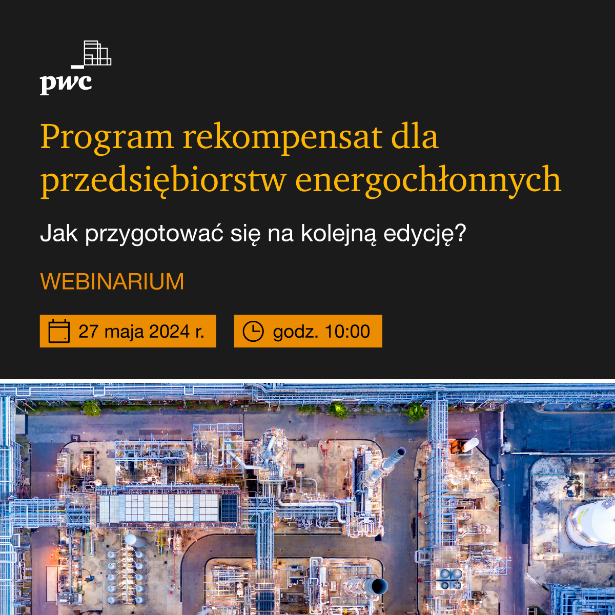 Webinar PwC: Jak przygotować się na kolejną edycję Programu rekompensat dla przedsiębiorstw energochłonnych