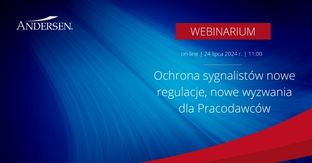 Webinarium Andersen Tax: Ochrona sygnalistów nowe regulacje, nowe wyzwania dla Pracodawców