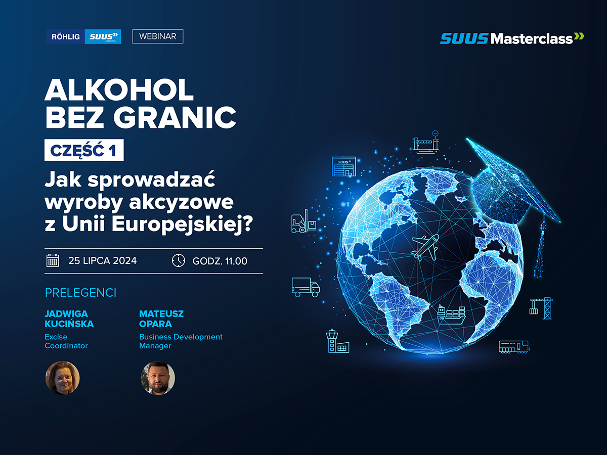 Webinar SUUS: ALKOHOL BEZ GRANIC. Jak sprowadzać wyroby akcyzowe z Unii Europejskiej?