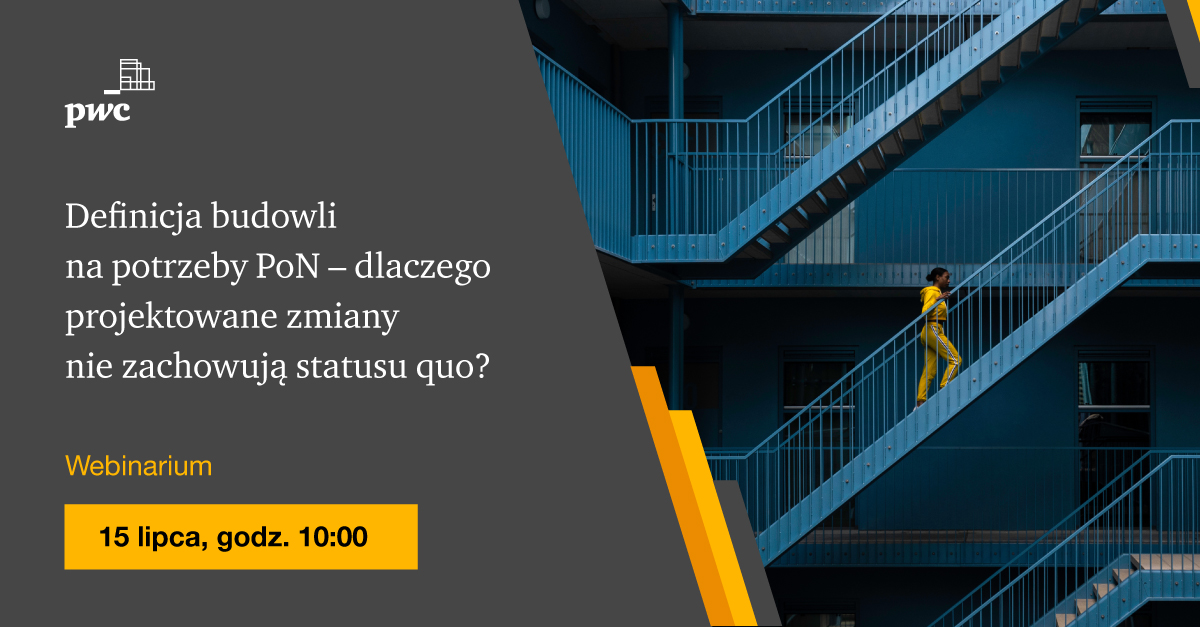 Webinar PwC: Definicja budowli na potrzeby PoN