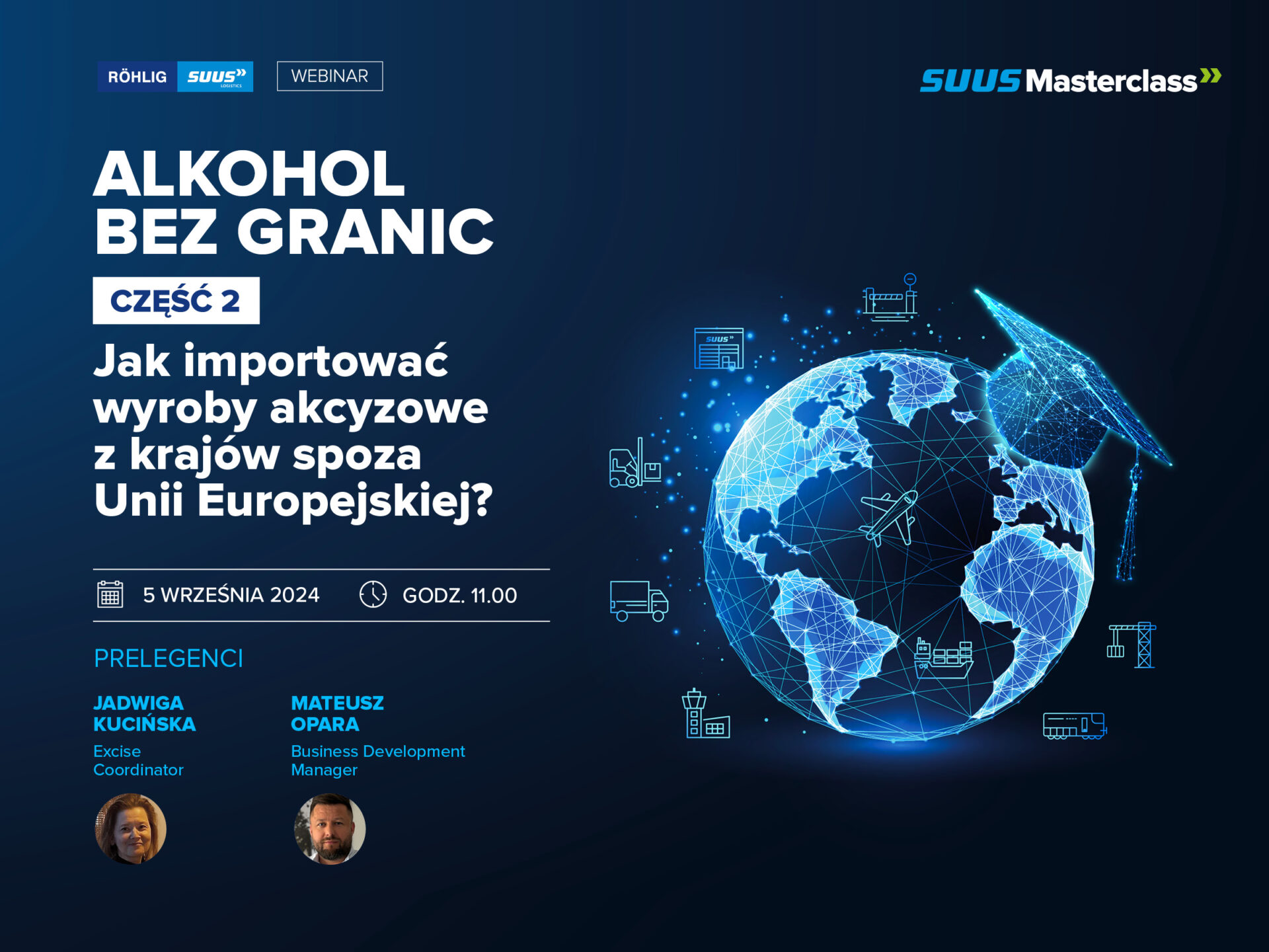 Webinar SUUS: ALKOHOL BEZ GRANIC cz.2. Jak importować wyroby akcyzowe z krajów spoza Unii Europejskiej?
