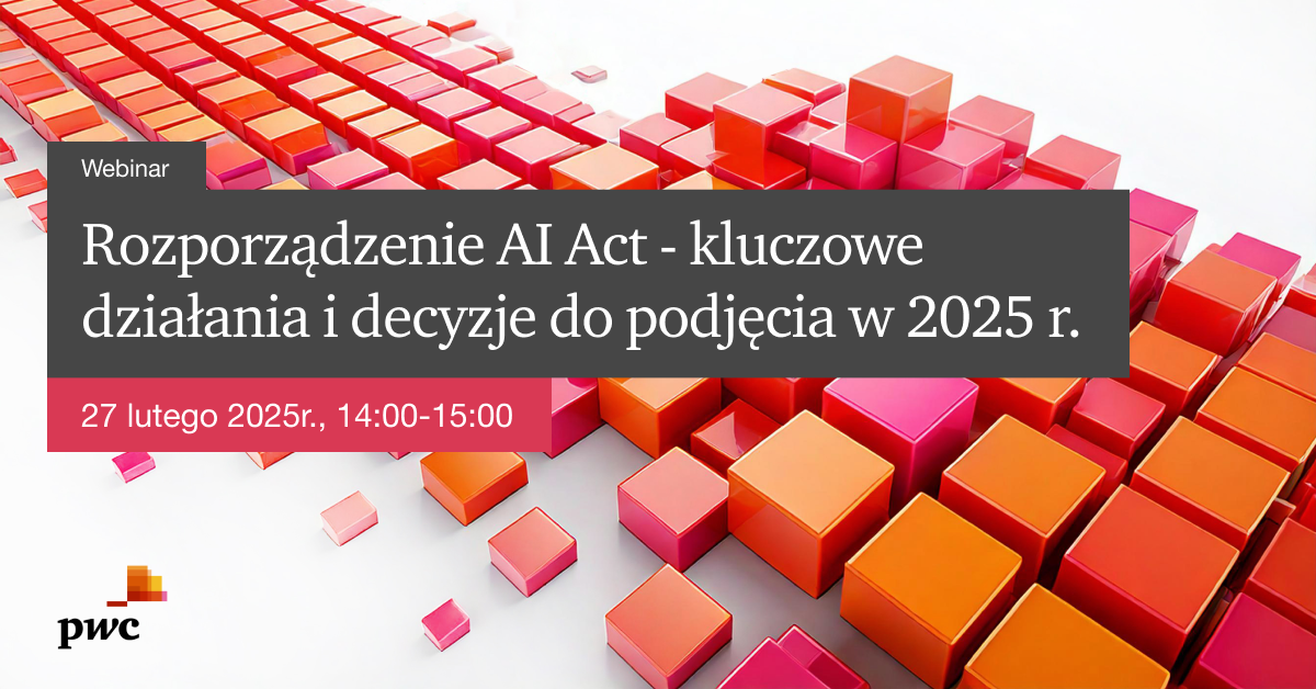 Webinarium PwC: Rozporządzenie AI Act