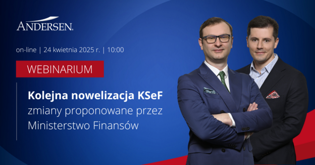 Webinar Andersen Tax & Legal: Kolejna nowelizacja KSeF