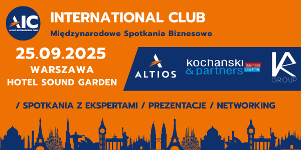 Spotkanie biznesowe Kochański & Partners: Altios International Club Poland 2025